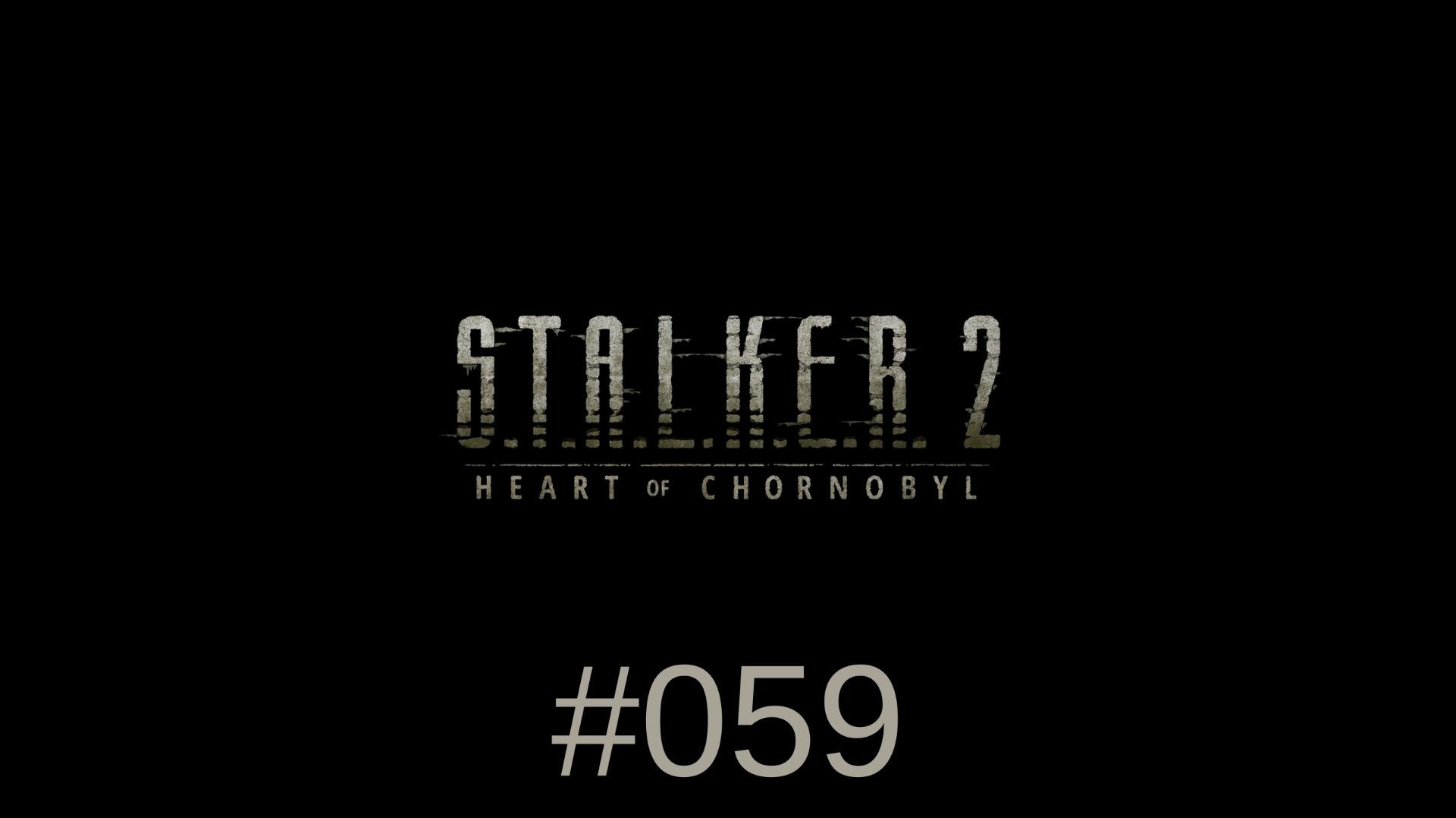 S.T.A.L.K.E.R. 2 - #059 смотреть онлайн