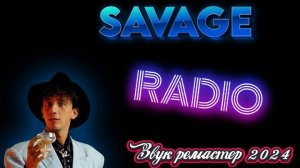 Savage - Radio