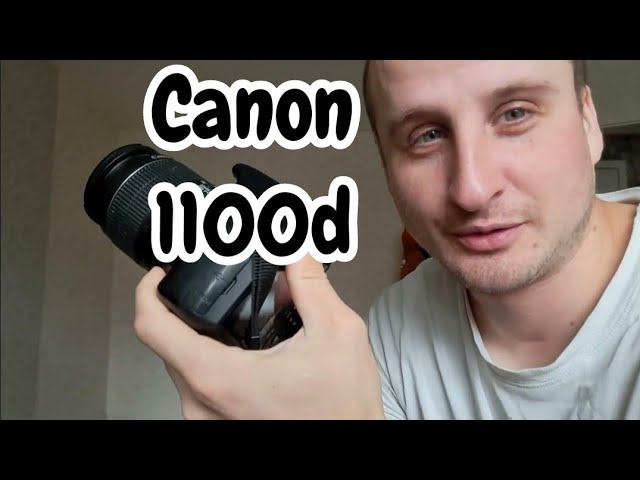 Canon 1100d стоит ли покупать? смотреть онлайн