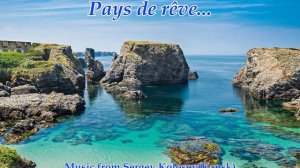 Pays de rêve...(Music from Sergey Kolosov)