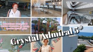 Crystal Admiral 5* Resort and Spa отель,Сиде (обзор)