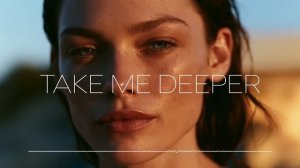 Oscar & Deep - Take Me Deeper