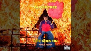 Oliver Tree-Life goes on