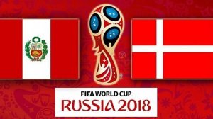 ЧЕМПИОНАТ МИРА ПО ФУТБОЛУ-2018 ПЕРУ - ДАНИЯ ОБЗОР!