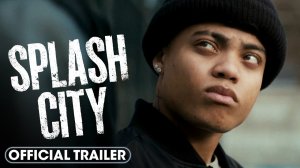 Splash City Movie - Official Trailer | Lionsgate