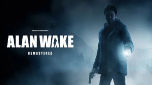 Alan Wake - Remastered ◉ Прохождение ➤ Эпизод - 5 ➤ Кликер.