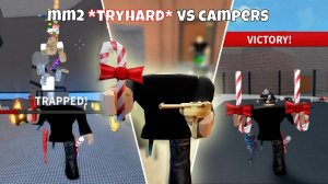 ЖЕСТКИЙ ТРАЙХАРД ПРОТИВ КЕМПЕРОВ В ROBLOX MM2! 🔪 Потное прохождение Murder Mystery 2