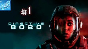 Directive 8020 ► Начало космического ужаса! Прохождение игры - 1