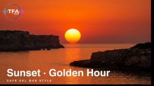 Golden Hour Chillout Mix | Café del Mar | Formentera