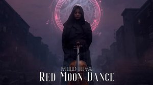 Mild Riva - Red Moon Dance