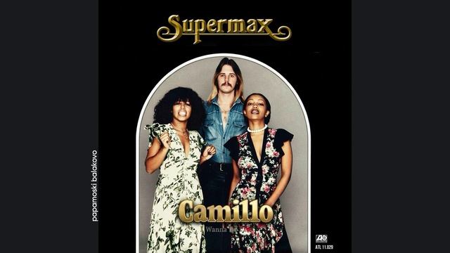 Supermax - Camillo, 1977 Camillo (papamoski balakovo)