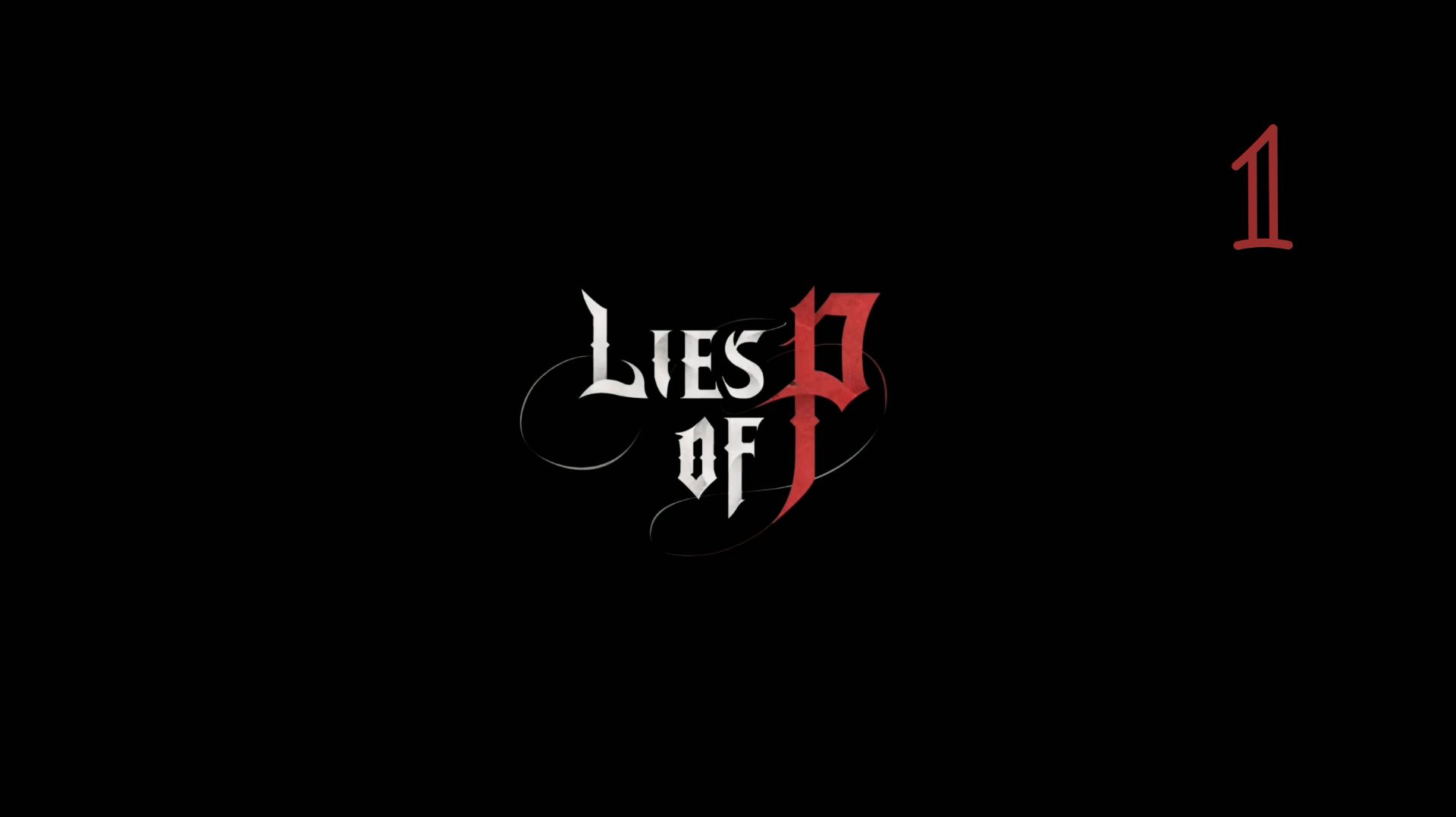 Lies of P 1 Серия