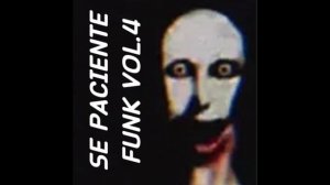 Se Paciente Funk Vol. 4 (Super Slowed)