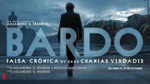 Бардо (2022) / Bardo, falsa crónica de unas cuantas verdades