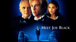 Саундтрек к фильму «Знакомьтесь, Джо Блэк» (Meet Joe Black) (1998)