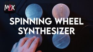 Inertia Spinning Wheel Synthesizer by Zack Berwick