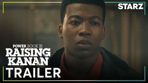 Power Book III: Raising Kanan TV Series, season 5 - Official Trailer | Starz
