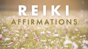 Аффирмации Рейки #Аффирмации для 3-минутной утренней медитации
