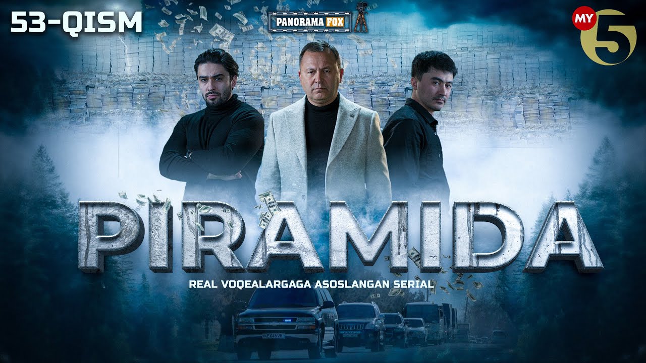 Piramida 53-qism (milliy serial) | Пирамида 53-кисм (миллий сериал) смотреть онлайн