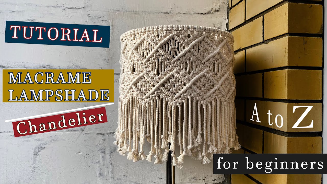 Macrame Lampshade/Chandelier A to z смотреть онлайн