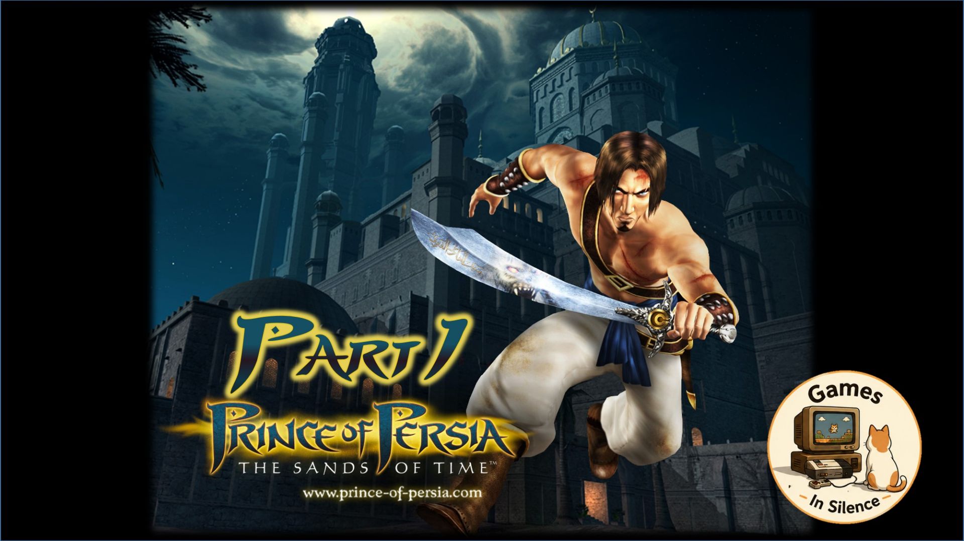 Prince of Persia. The Sands of Time. Part 1