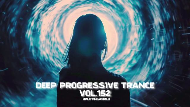 Deep Progressive Trance - Echoes of Orbit ｜ MIX 2026 vol.152 смотреть онлайн