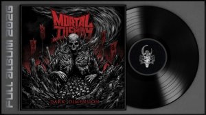 MORTAL DISMAY - Dark Dimension (2026) (Thrash / Death Metal)