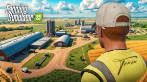 МЕГА ФЕРМА, НАЧИНАЯ С 0 - FARMING SIMULATOR 25