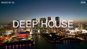Best of Deep House Mix 2026 🌅 Sunset Chill & Relaxing Summer Vibes