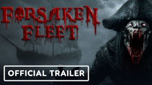 Состоялся анонс Forsaken Fleet - психологического пиратского хоррора от первого лица