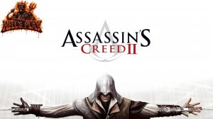 #3 Эцио в деле - Assassin's Creed II