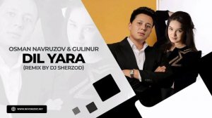 Osman Navruzov &Gulinur Dil Yara