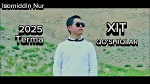 Isomiddin Nur XIT Qo'shiqlar (2025 Terma)