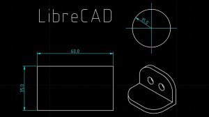 Знакомство с LibreCAD