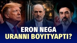 🍿 Eron nega uranni 60 foizgacha boyitgan? Elchi javob berdi