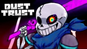 дасттраст X Sans 1 фаза!