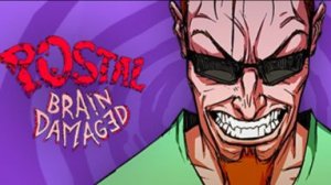 Postal Brain Damaged. Прохождение игры. ч. 1