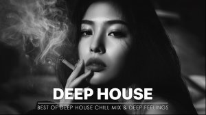 Deep House Mix 2026 Chill Night Mix, Vocal House, Nu Disco Relaxing Mood