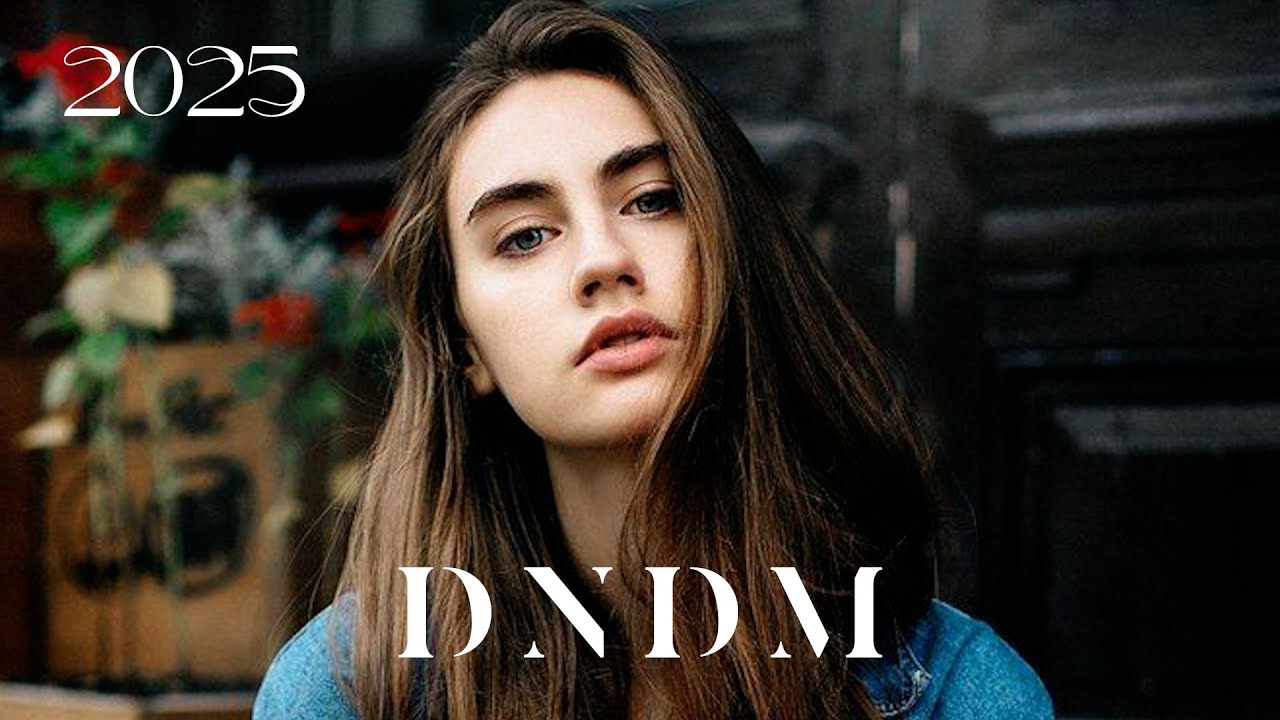 DNDM - New Best Deep House Album Mix || 2025 смотреть онлайн