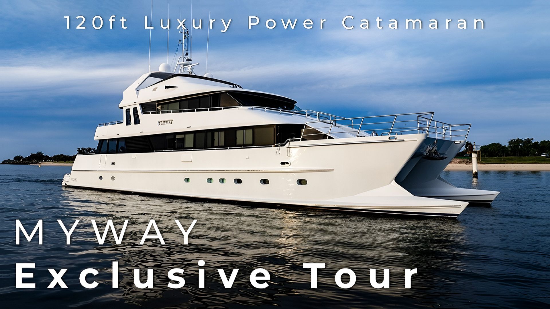 Exclusive Tour Through MYWAY, The 120ft Luxury Power Catamaran смотреть онлайн