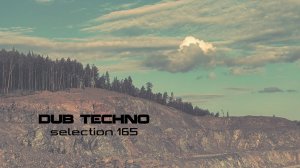 DUB TECHNO || Selection 165 || Isolation Depth - даб техно сборник