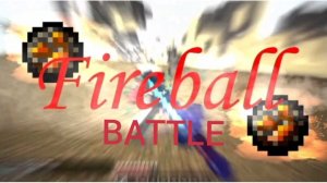fireball battle спасибо 178 подписчиков 🎉