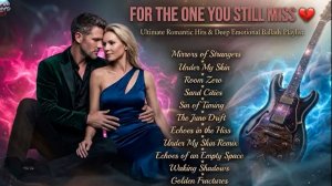 Best Love Songs 2026  Ultimate Romantic Hits & Deep Emotional Ballads Playlist