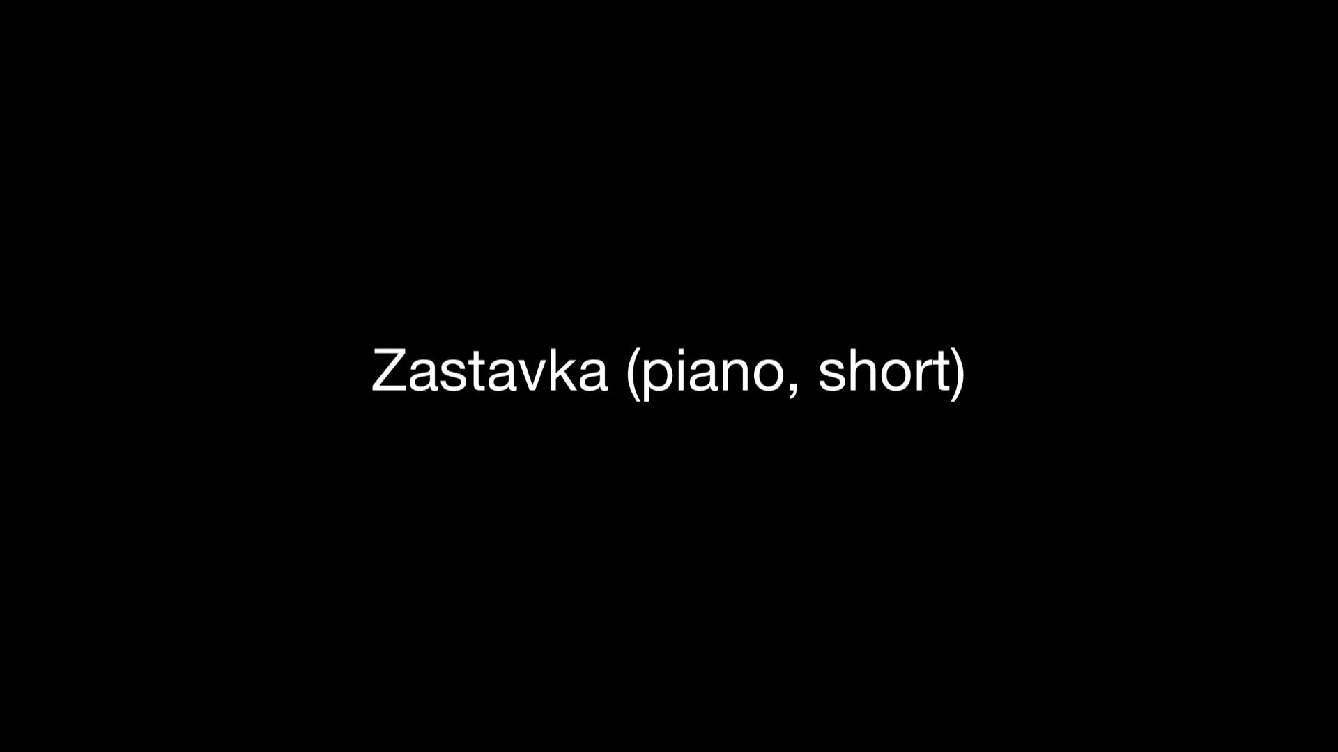 Zastavka (piano, short)