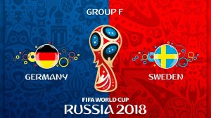 ЧЕМПИОНАТ МИРА ПО ФУТБОЛУ-2018 ГЕРМАНИЯ  - ШВЕЦИЯ ОБЗОР!