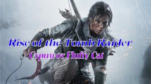 Rise of the Tomb Raider