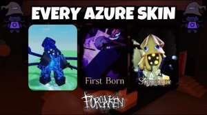Победа с каждым скином Azure в [FORSAKEN:БЕТА]