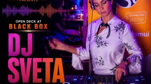 033 Dj Sveta - Radio Samui Open Deck at Black Box
