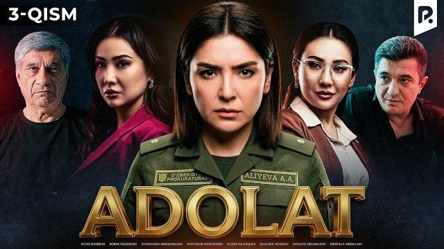 Adolat 3-qism | O‘zbek serial | Drama | Detektiv смотреть онлайн