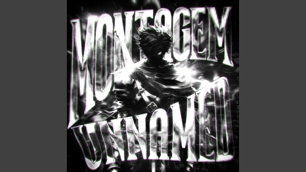 MONTAGEM UNNAMED (Super Slowed) смотреть онлайн